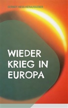 Gernot Hess - Wieder Krieg in Europa