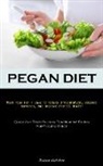 Rueben Nicholson - Pegan Diet