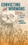 Janiece Johnson - Convicting the Mormons