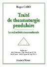 Roger Caro - Traité de thaumaturgie
