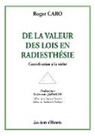 Roger Caro - De la valeur des lois en Radiesthésie