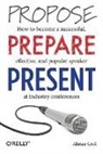 Alistair Croll, Croll Alistair - Propose, Prepare, Present