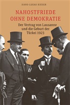 Hans-Lukas Kieser - Nahostfriede ohne Demokratie