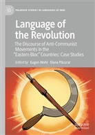 Elena P¿curar, Pacurar, Elena Pacurar, Eugen Wohl - Language of the Revolution