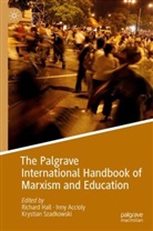 Inny Accioly, Richard Hall, Krystian Szadkowski - The Palgrave International Handbook of Marxism and Education
