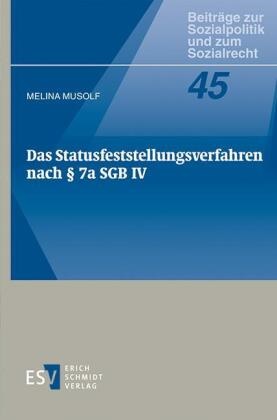 Melina Musolf - Das Statusfeststellungsverfahren nach § 7a SGB IV