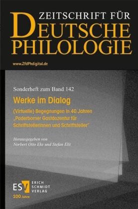 Norbert Otto Eke, Stefan Elit,  Elit (Prof. Dr.), Norbert Otto Eke (Prof. Dr.) - Werke im Dialog - (Virtuelle) Begegnungen in 40 Jahren "Paderborner Gastdozentur für Schriftstellerinnen und Schriftsteller"