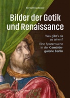 Bernd Feuchtner, Feuchtner Bernd - Bilder der Gotik und Renaissance
