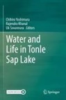 Rajendra Khanal, Uk Sovannara, Chihiro Yoshimura - Water and Life in Tonle Sap Lake