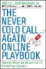 Frank J Rumbauskas, Frank J. Rumbauskas, Rumbauskas Frank J. - Never Cold Call Again Online Playbook
