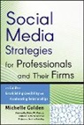 Michelle Golden - Social Media Strategies for Professionals and Their Firms