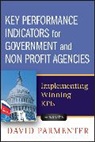 David Parmenter, David (Waymark Solutions Parmenter, Parmenter David - Key Performance Indicators for Government and Non Profit Agencies