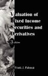 Frank J. Fabozzi - Valuation of Fixed Income Securities and Derivatives