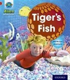Gill Munton, Jonatronix - Project X: Alien Adventures: Red: Tiger''s Fish
