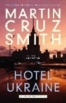 Martin Cruz Smith - Hotel Ukraine