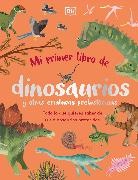 Dean Lomax - Mi primer libro de dinosaurios y otras criaturas prehistoricas The