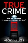 Georgina Lees - True Crime