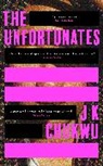 J K Chukwu - The Unfortunates