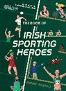 Adrian Russell, Russell Adrian, Graham Corcoran - The Book of Irish Sporting Heroes