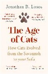 Jonathan B Losos, Jonathan B. Losos, Losos Jonathan B. - The Age of Cats