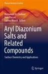 Mohamed M. Chehimi, Fatima Mousli, Jean Pinson - Aryl Diazonium Salts and Related Compounds