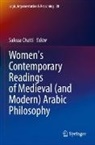 Saloua Chatti - Women's Contemporary Readings of Medieval (and Modern) Arabic Philosophy