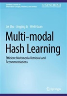Weili Guan, Jingjing Li, Lei Zhu - Multi-modal Hash Learning