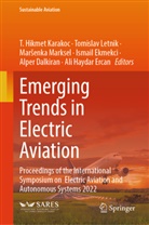 Alper Dalkiran, Ismail Ekmekci, Ali Haydar Ercan, T. Hikmet Karakoc, Tomislav Letnik, Mar¿enka Marksel... - Emerging Trends in Electric Aviation
