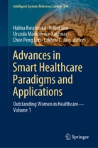 Lakhmi C. Jain, Nikhil Jain, Halina Kwa¿nicka, Halina Kwasnicka, Chee Peng Lim, Urszula Markowska-Kaczmar... - Advances in Smart Healthcare Paradigms and Applications