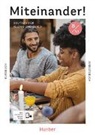Dagmar Giersberg, Ines Haelbig, Carola Hamann, Andrea K. Heckert, Lukas Mayrhofer, Lukas u Mayrhofer... - Miteinander! Deutsch für Alltag und Beruf B1.1, m. 1 Buch, m. 1 Beilage