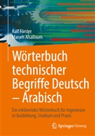 Maram Alsalloum, FÖRSTER, Ralf Förster - Wörterbuch technischer Begriffe Deutsch - Arabisch