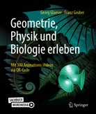 Glaeser, Georg Glaeser, Franz Gruber - Geometrie, Physik und Biologie erleben