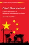 Richard W. Carney, Richard W. (The Chinese University of Hong Carney, Carney Richard W. - China''s Chance to Lead