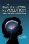 Ross A. Thompson, Ross A. (University of California Thompson, Thompson Ross A. - Brain Development Revolution
