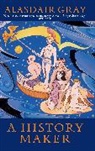Alasdair Gray - A History Maker
