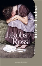 Silvia Tschui - Jakobs Ross