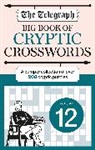 Telegraph Media Group Ltd - The Telegraph Big Book of Cryptic Crosswords 12