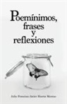 Julio Francisco Javier Huerta Moreno - Poemínimos, frases y reflexiones