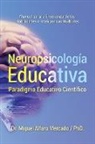 Miguel Alfaro Mercado - Neuropsicología Educativa