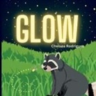 Chelsea Rodriguez - Glow