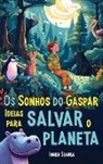 Ingrid Seabra - Os Sonhos do Gaspar