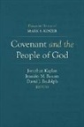 Jonathan Kaplan, Jennifer M. Rosner, David J. Rudolph - Covenant and the People of God