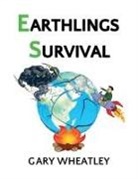 Gary Wheatley - Earthlings Survival