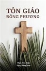 Hiep Hoa Phan - Tôn Giáo ¿ông Ph¿¿ng (Eastern Religions) (Romansh Edition)
