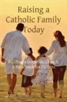 John Bosio - Raising a Catholic Family Today