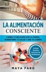 Maya Faro - La alimentación consciente