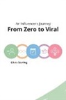 Olivia Sterling - From Zero to Viral