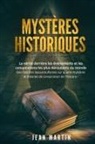 Jean Martin - MYSTÈRES HISTORIQUES