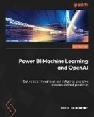 Greg Beaumont - Power BI Machine Learning and OpenAI