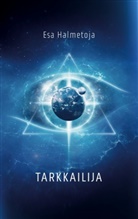 Esa Halmetoja - Tarkkailija